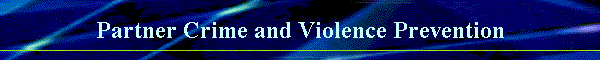 Partner Crime and Violence Prevention