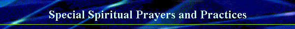 Special Spiritual Prayers and Practices